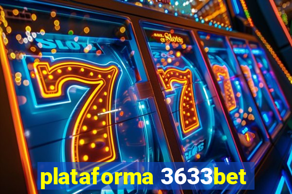 plataforma 3633bet